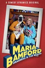 Watch Maria Bamford: Weakness Is the Brand Solarmovie