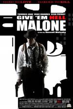 Watch Give 'em Hell Malone Solarmovie