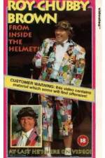 Watch Roy Chubby Brown From Inside the Helmet Solarmovie