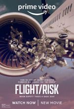 Watch Flight/Risk Solarmovie