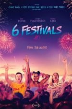 Watch 6 Festivals Solarmovie