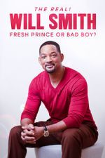 Watch The Real! Will Smith: Fresh Prince or Bad Boy? Solarmovie