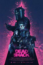 Watch Dead Shack Solarmovie