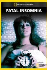 Watch National Geographic Fatal Insomnia Solarmovie
