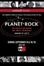 Watch Planet Rock: The Story of Hip-Hop and the Crack Generation Solarmovie