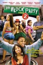 Watch Da Block Party 2 Solarmovie