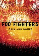 Watch Foo Fighters: Skin and Bones Solarmovie