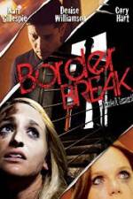 Watch Border Break Solarmovie