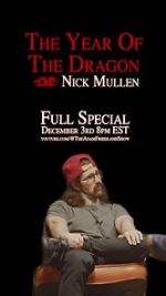 Watch Nick Mullen: The Year of the Dragon Solarmovie