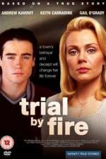 Watch Trial by Fire Solarmovie