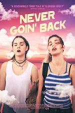 Watch Never Goin\' Back Solarmovie