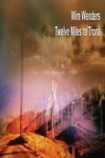 Watch Twelve Miles To Trona Solarmovie