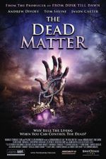 Watch The Dead Matter Solarmovie