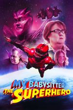 Watch My Babysitter the Super Hero Solarmovie