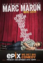 Watch Marc Maron: More Later (TV Special 2015) Solarmovie
