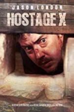Watch Hostage X Solarmovie