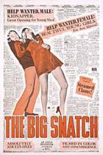 Watch The Big Snatch Solarmovie