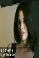 Watch Forget About Love Solarmovie