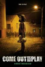 Watch Come Out and Play Solarmovie