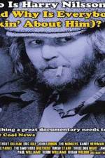 Watch Who Is Harry Nilsson Solarmovie