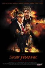 Watch Skin Traffik Solarmovie