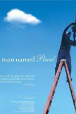 Watch A Man Named Pearl Solarmovie