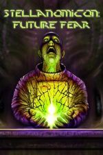 Watch Stellanomicon: Future Fear Solarmovie