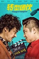 Watch Change of Gangsters Solarmovie