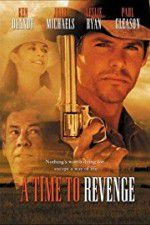Watch A Time to Revenge Solarmovie