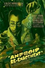Watch Android Re-Enactment Solarmovie