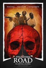 Watch The Wilderness Road Solarmovie