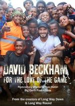 Watch David Beckham: For the Love of the Game Solarmovie