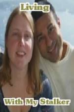 Watch Living with My Stalker Solarmovie