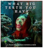Watch What Big Teeth You Have (Short 2023) Solarmovie