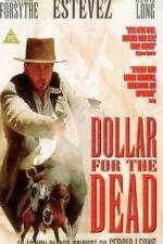 Watch Dollar for the Dead Solarmovie