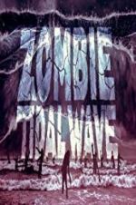 Watch Zombie Tidal Wave Solarmovie