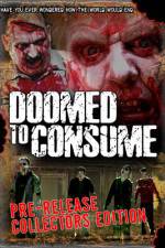 Watch Doomed to Consume Solarmovie