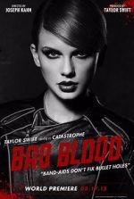 Watch Taylor Swift: Bad Blood Solarmovie
