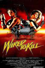 Watch Wired to Kill Solarmovie