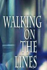 Watch Walking on the Lines Solarmovie