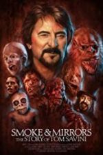 Watch Smoke and Mirrors: The Story of Tom Savini Solarmovie
