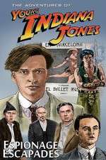 Watch The Adventures of Young Indiana Jones Espionage Escapades Solarmovie