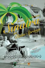 Watch Sinatra in Palm Springs Solarmovie