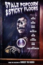 Watch Stale Popcorn and Sticky Floors Solarmovie