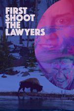 Watch First Shoot the Lawyers Solarmovie