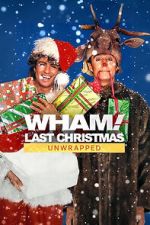 Watch Wham!: Last Christmas Unwrapped (TV Special 2024) Solarmovie