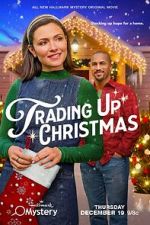 Watch Trading Up Christmas Solarmovie