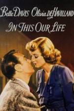 Watch In This Our Life Solarmovie