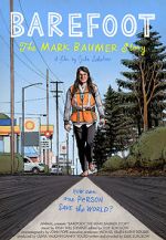 Watch Barefoot: The Mark Baumer Story Solarmovie