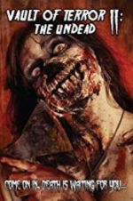Watch Vault of Terror II: The Undead Solarmovie